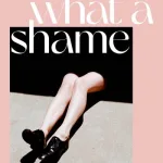What a Shame