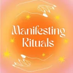 Manifesting rituals by Emma Mumford