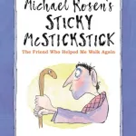 Michael Rosen's Sticky McStickstick by  Michael Rosen