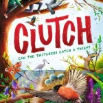 Clutch  by M. G. Leonard