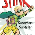 Superhero superfan by Megan McDonald