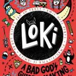 A Bad God'S Guide To Making Enemies By Louie Stowell