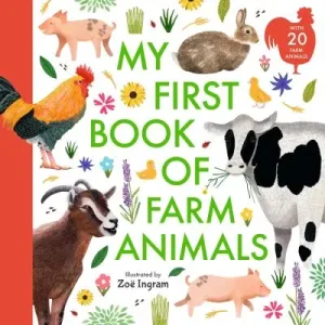 My first book of farm animals by Zo? Ingram