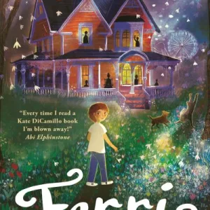 Ferris By Kate Dicamillo