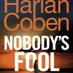 Nobody's Fool By Harlan Coben