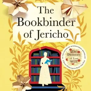The bookbinder of Jericho by  Pip Williams