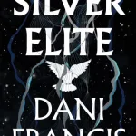 Silver Elite By Dani Francis
