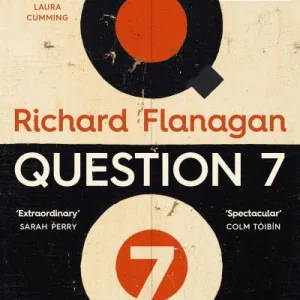 Question 7 By Richard Flanagan