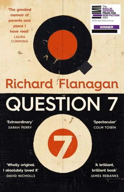 Question 7 By Richard Flanagan