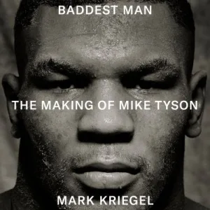 Baddest Man By Mark Kriegel