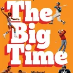The big time by Michael MacCambridge