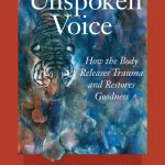 In an unspoken voice by Peter A. Levine