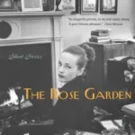 The Rose Garden By Maeve Brennan