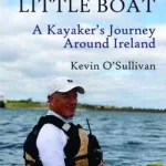 Big Dream, Little Boat By Kevin O'Sullivan