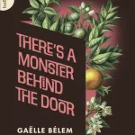 There'S A Monster Behind The Door By Ga?lle B?lem