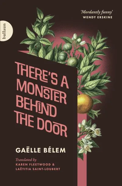 There'S A Monster Behind The Door By Ga?lle B?lem