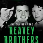 The Reavey Brothers' Killings By Eugene Reavey