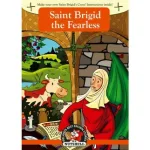 Saint Brigid The Fearless By Ann Carroll