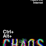 Ctrl+Alt+Chaos By Joe Tidy