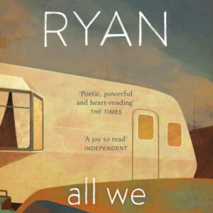 All We Shall Know By Donal Ryan