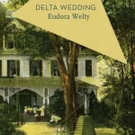 Delta Wedding By Eudora Welty
