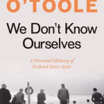 We Don'T Know Ourselves By Fintan O'Toole