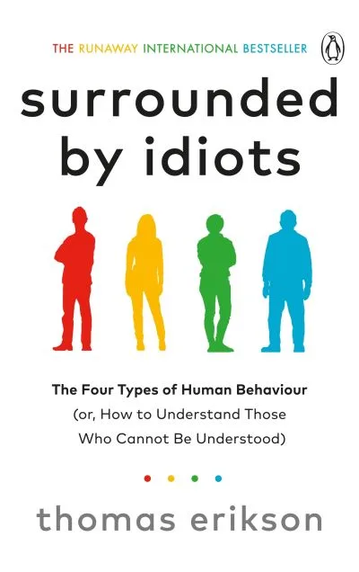 Surrounded By Idiots By Thomas Erikson