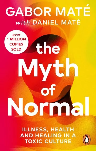 The Myth Of Normal By Gabor Mat?