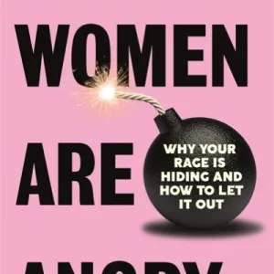 Women Are Angry By Jennifer Cox