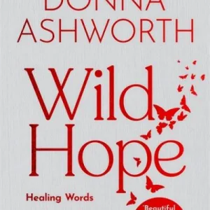 Wild Hope By Donna Ashworth