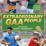 Extraordinary Gaa People By John Scally