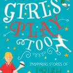 Girls play too by Jacqui Hurley