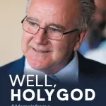 Well, Holy God By Patsy Mcgarry