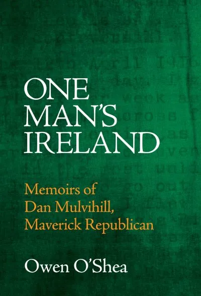 One Man's Ireland By Dan Mulvihill