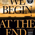 We Begin At The End By Whitaker Chris