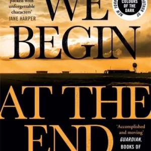 We Begin At The End By Whitaker Chris