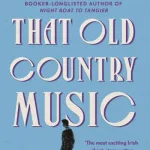 That Old Country Music By Kevin Barry