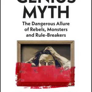 The Genius Myth By Helen Lewis