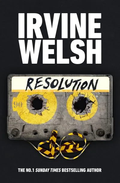Resolution By Irvine Welsh