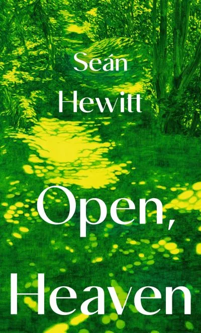 Open, Heaven By Se?n Hewitt