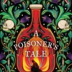 A Poisoner'S Tale By Cathryn Kemp