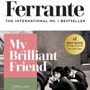 My Brilliant Friend By Elena Ferrante