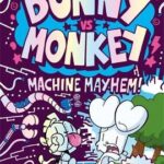 Bunny vs Monkey: MAchine Mayhem book cover