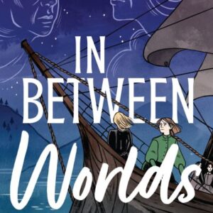In Between Worlds By Nicola Pierce