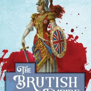 The Brutish Empire By Des Ekin