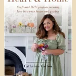 Heart & Home By Catherine Carton