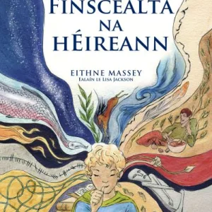 Finsc?alta Na H?ireann By Eithne Massey