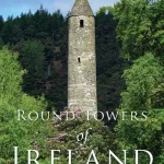 Round Towers Of Ireland By Christiaan Corlett
