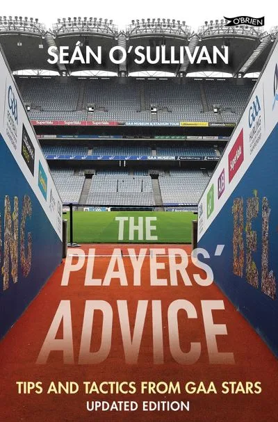 The Players' Advice By Sean O'Sullivan