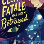 Clem Fatale Has Been Betrayed By Morris, Eve Wersocki